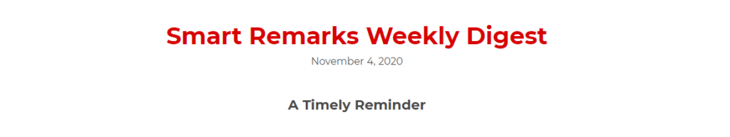 Smart Remarks Weeklu Digest - A Timely Manner